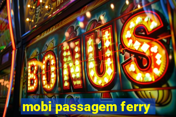 mobi passagem ferry