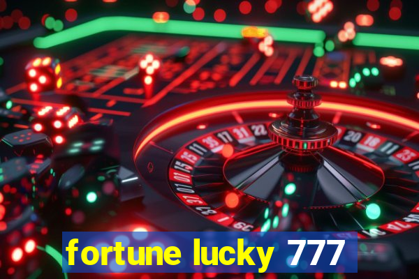 fortune lucky 777