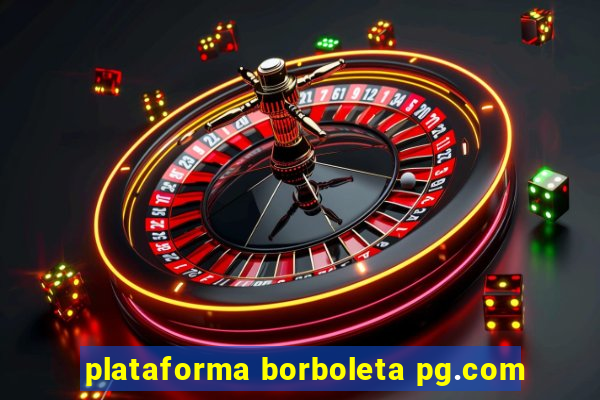 plataforma borboleta pg.com