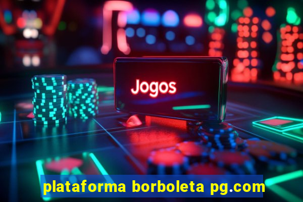 plataforma borboleta pg.com