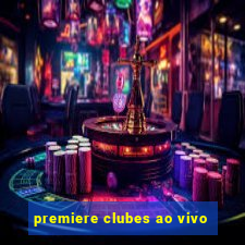 premiere clubes ao vivo