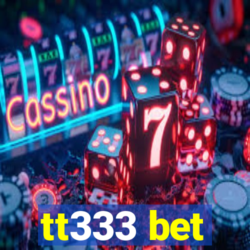 tt333 bet