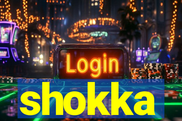 shokka