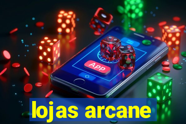 lojas arcane