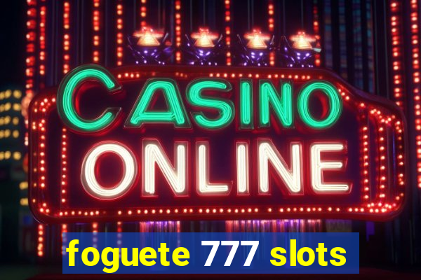 foguete 777 slots