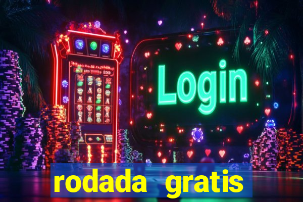 rodada gratis estrela bet