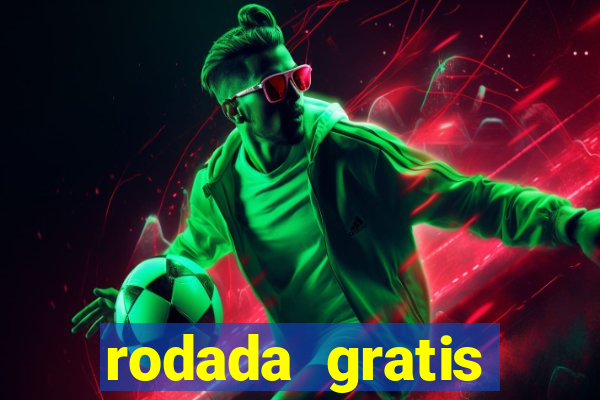 rodada gratis estrela bet