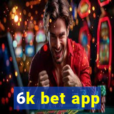 6k bet app