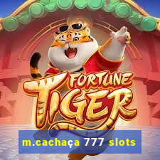 m.cachaça 777 slots