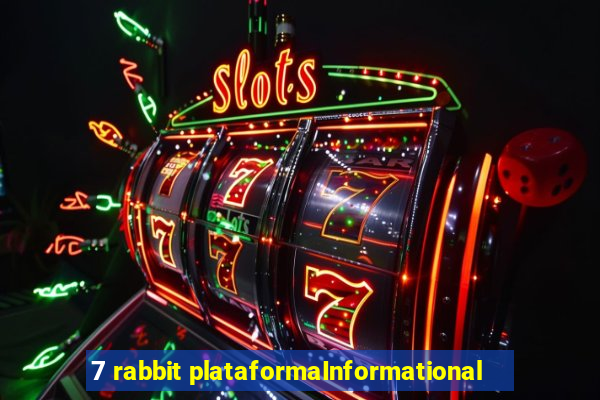 7 rabbit plataformaInformational