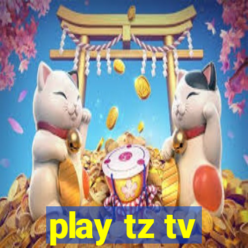 play tz tv