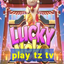 play tz tv