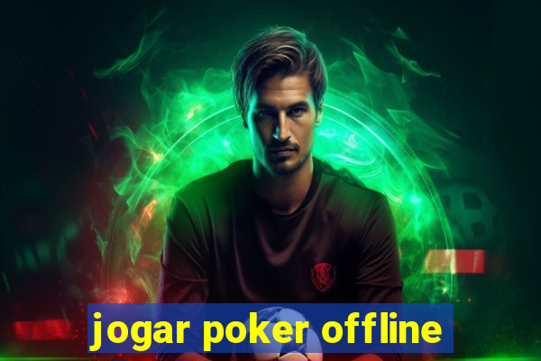 jogar poker offline