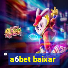 a6bet baixar