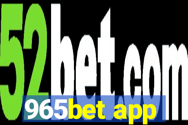 965bet app