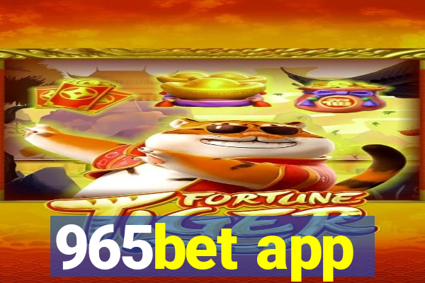 965bet app