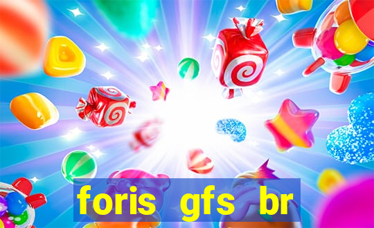 foris gfs br instituicao de pagamento ltda