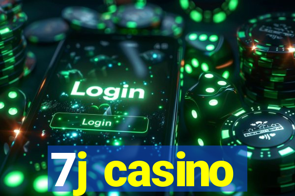 7j casino