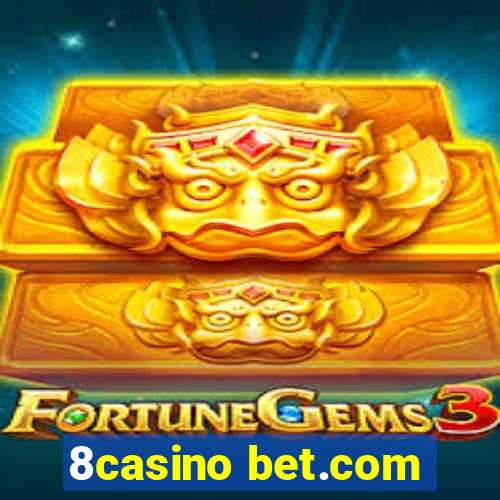 8casino bet.com