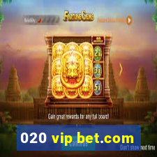 020 vip bet.com