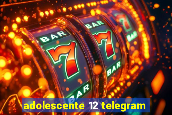 adolescente 12 telegram