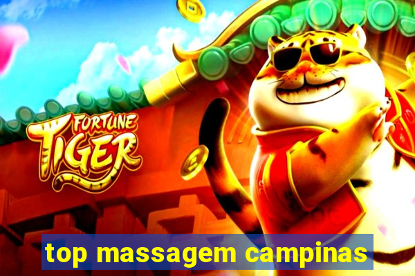 top massagem campinas