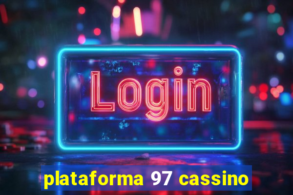 plataforma 97 cassino