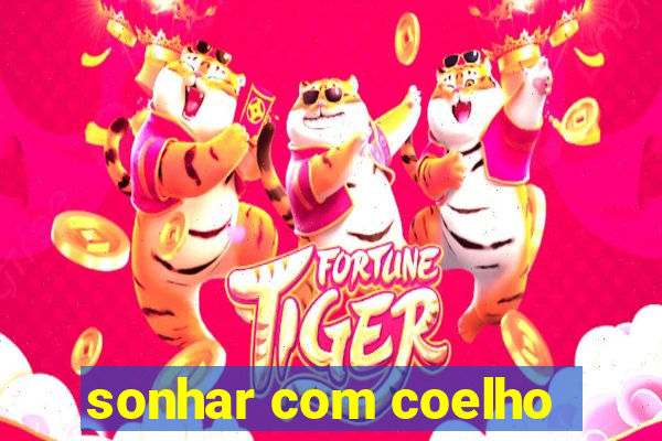 sonhar com coelho