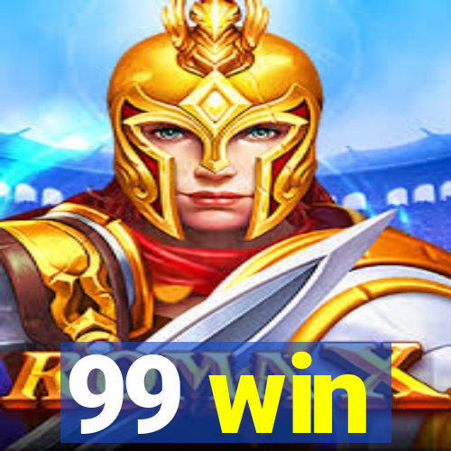 99 win