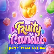 portal zacarias filme