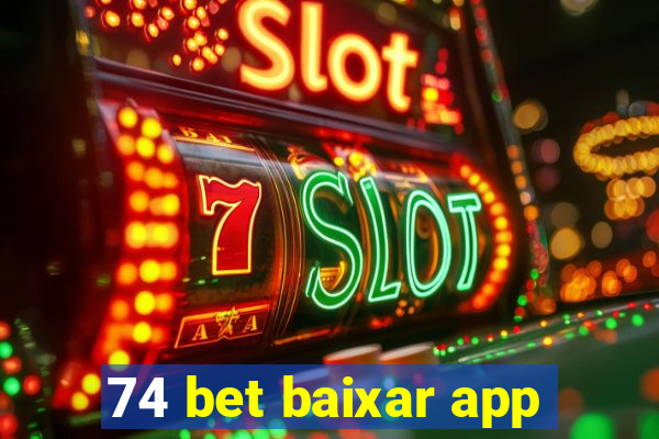 74 bet baixar app