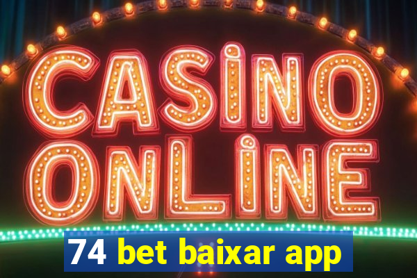 74 bet baixar app