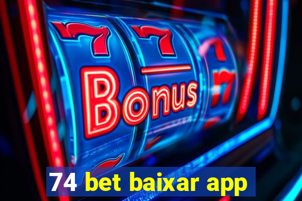 74 bet baixar app