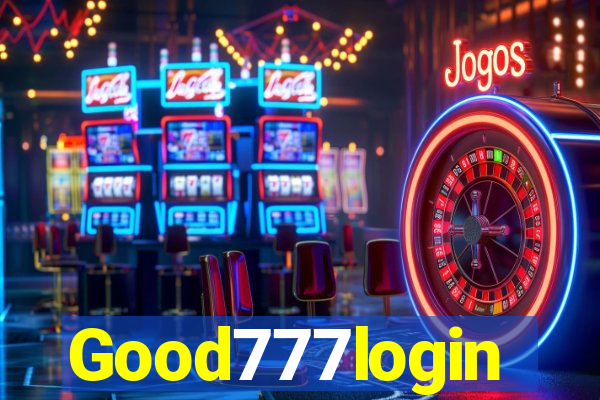 Good777login