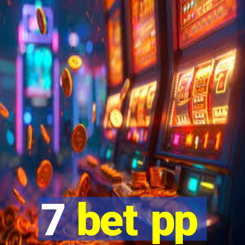 7 bet pp