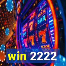 win 2222