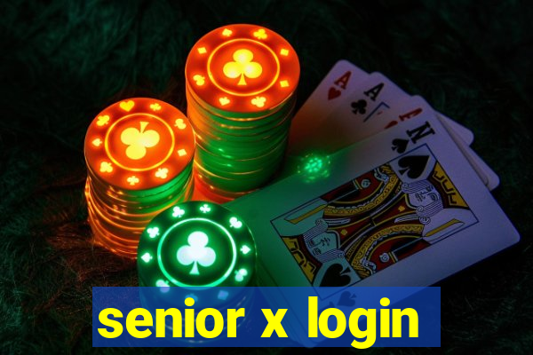 senior x login