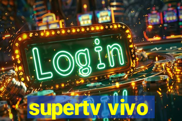 supertv vivo