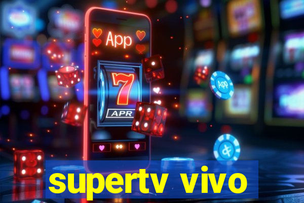 supertv vivo