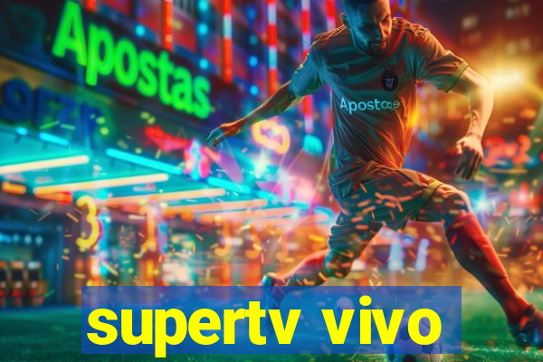 supertv vivo