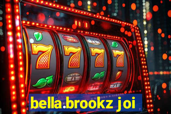 bella.brookz joi