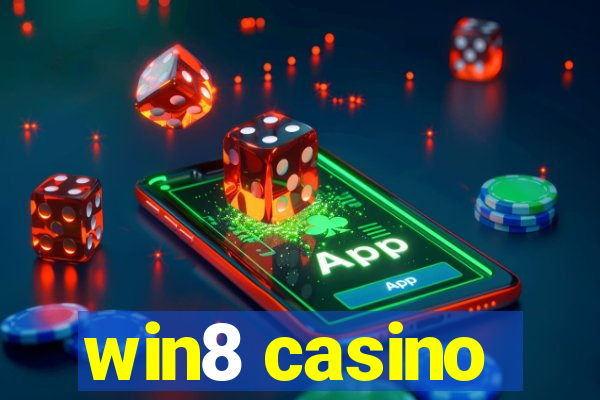 win8 casino