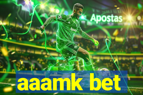 aaamk bet