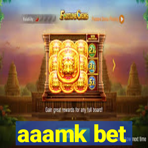 aaamk bet