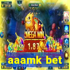 aaamk bet