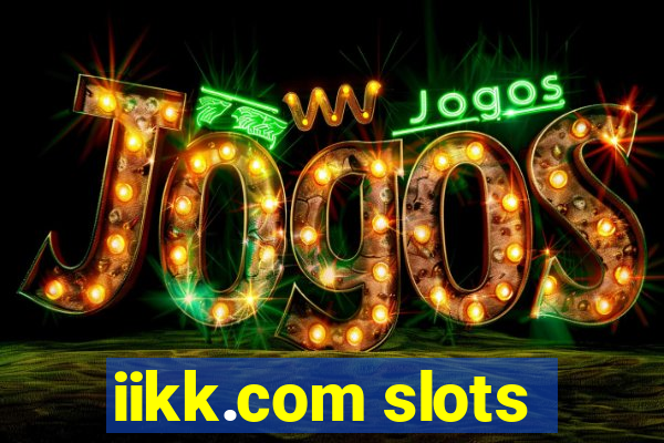 iikk.com slots