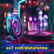 ax7 com plataforma