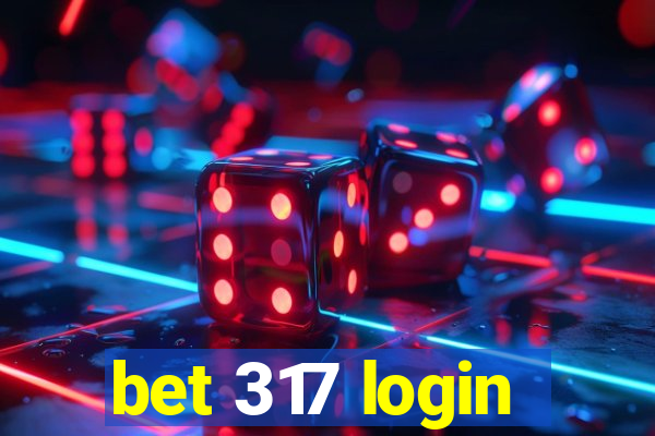 bet 317 login