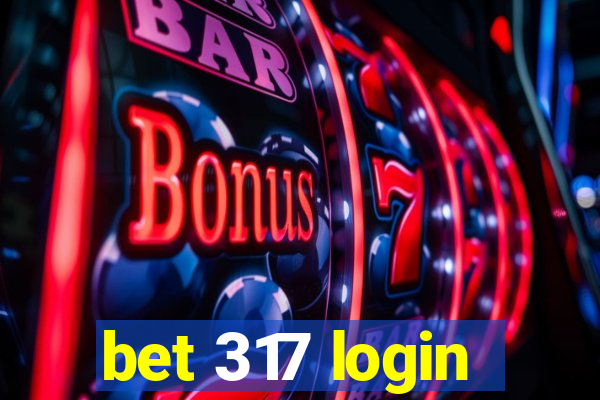 bet 317 login