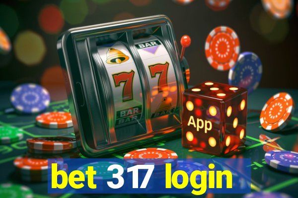 bet 317 login